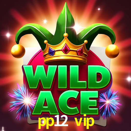 Recursos de Bônus pp12 vip
